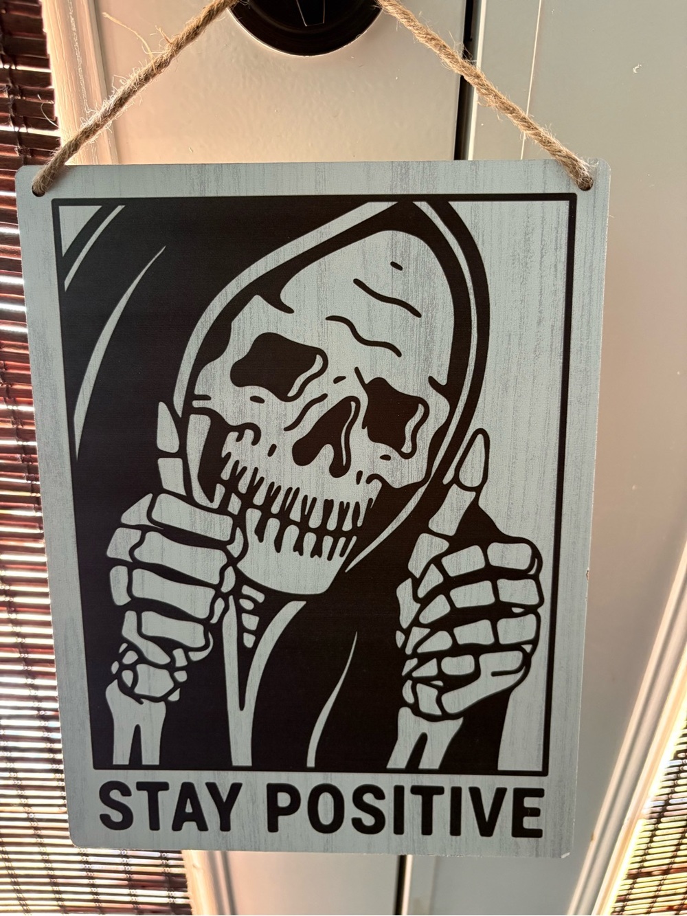 Stay Positive Skeleton Wood Wall Sign